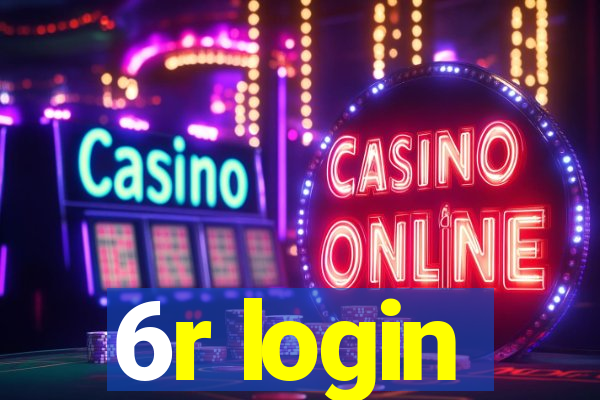 6r login